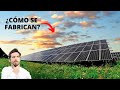 CÓMO SE FABRICAN LOS PANELES SOLARES