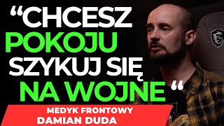 PRZYGOTUJ SIĘ NA NAJGORSZE, MAJĄC NADZIEJE NA NAJLEPSZE #3 DAMIAN DUDA MEDYK FRONTOWY