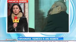 Torţionarul Alexandru Vişinescu nu regretă nimic