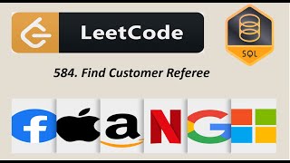 584. Find Customer Referee | LeetCode | SQL | Solution | Interview Problem