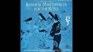 Japanese Masterpieces for the Koto (Full Album)