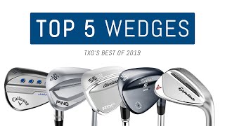 Top 5 Wedges of 2019