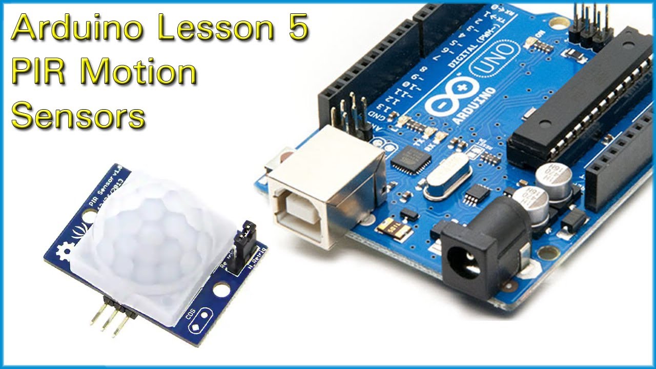 Arduino Lesson 5 - PIR Motion Sensor - YouTube