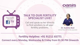 Know more about Infertility || पुरुष और महिला में बांझपन के बारे में जानें || Oasis Fertility