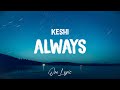 Keshi - always (Lyrics) | One Lyric