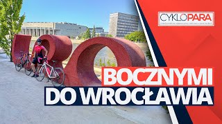 Trasa rowerowa do Wrocławia (bocznymi drogami) | Cyklopara maxiRide #3