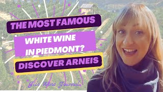 THE MOST FAMOUS WHITE WINE IN PIEDMONT? DISCOVER ARNEIS