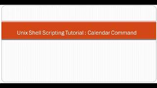 Unix Shell Scripting Tutorial Calendar Command