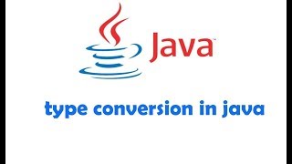 Java tutorial 6 - Type Conversion ( type casting ) in java