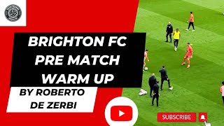 Brighton FC | Roberto De Zerbi | Pre Match Chelsea Warming up | Passing pattern + 4v4+3