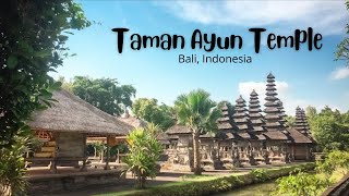 PURA TAMAN AYUN || Garden Temple in the Water || Bali Indonesia