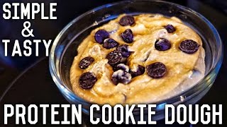 Healthy Protein Cookie Dough | Simple Bodybuilding Recipe