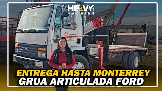 ENTREGA HASTA MONTERREY | GRUA ARTICULADA FORD 1994