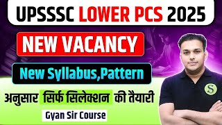 UP Lower PCS 2025 New Vacancy Notification Syllabus Pattern Exam date UPSSSC PET cutoff ? Best batch