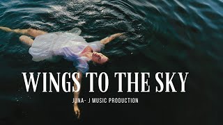 Juna - Wings To The Sky (Offical Video)