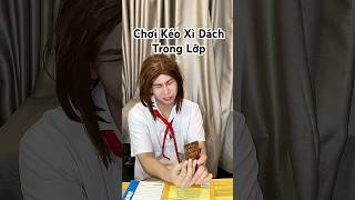 Mấy đứa chơi kéo xì dách trong lớp kiểu :)) #anhmoney #hocsinh #shotrs vlog di hoc sinh