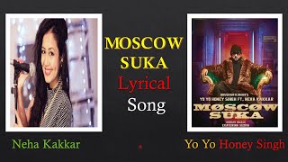 Moscow Suka Lyrics 🎵 2020 New Song 🎵 | Neha Kakkar | Yo Yo Honey Singh | Bhushan Kumar