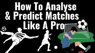 How To Analyze And Predict Winning Teams Using Sofascore Prediction App