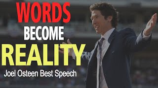 How Your Words Become Your Reality | BEST MOTIVATION (Joel Osteen)
