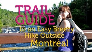 tuja's Trail Guide for an Easy, Breezy Hike Near Montreal