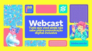 Webcast: Tudo que você ainda não sabe sobre comunicação digital inclusiva