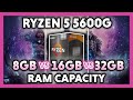 AMD Ryzen 5 5600G RAM Size Benchmark | 8GB vs 16GB vs 32GB