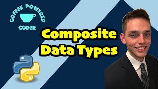 Python Composite Data Types Tutorial