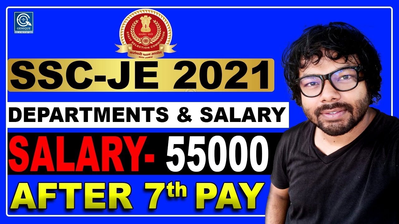 SSC JE 2021 SALARY | DEPARTMENTS |CPWD|MES|NTRO|BRO| AFTER 7th PAY| BY ...