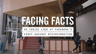 Facing Facts: An Inside Look At Facebook's Fight Against Misinformation