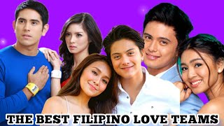 The Best Filipino Love Teams Of All-time!