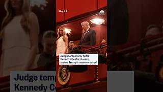Judge temporarily halts Kennedy Center closure, orders Trump’s name removed