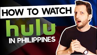 How to Watch Hulu in Philippines in 2024