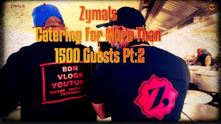 Part 2: Behind The Scenes Zymal's Catering | Cooks \u0026 Serves Food For Over 1500 Hungry Guests