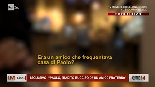 "Paolo Stasi, tradito e ucciso da un amico fraterno" - Ore 14 del 06/12/2022