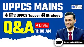 UPPCS Mains 2024-25 के लिए UPPCS Toppper DSP Narayan Dutt Mishra की Strategy और Q\u0026A Session