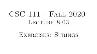 C Programming (Fall 2020) - Lecture 8.03 - Exercises: Strings