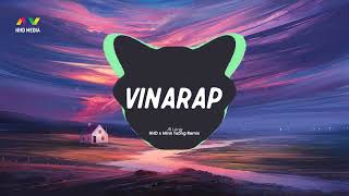 VINARAP JB LONG HHD X MINH TƯỜNG REMIX 1 HOUR VERSION OFFICIAL