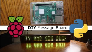HOW TO MAKE A MESSAGE BOARD: Raspberry Pi Projects| Python Programming