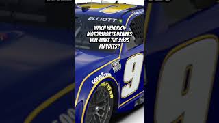 Which Hendrick Motorsports Drivers will make the 2025 NASCAR Cup Series Playoffs?