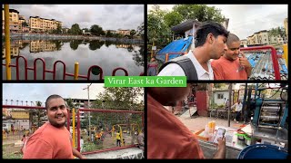 VIRAR EAST KA GARDEN | DAILY VLOG | __krunalll__