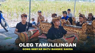 Tabuh Oleg Tamulilingan | Gong Gebyar Cendrawasih Batu Bangke Sakra