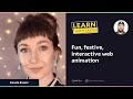 Fun, festive, interactive web animation with Cassie Evans