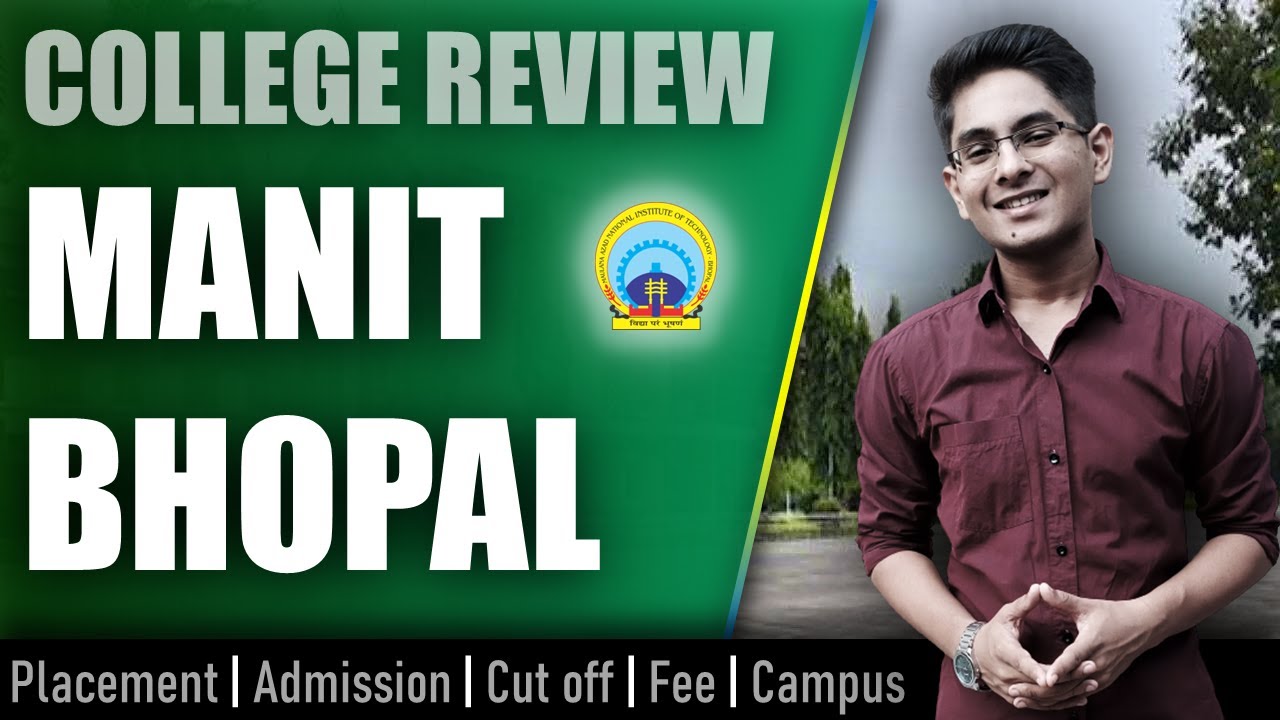 NIT Bhopal College Review | Admission, Placement, Cutoff, Fee, Campus ...