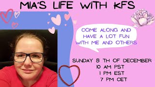 Mia's Life With KFS - I had a blast this Friday With The 8 hour live. Hope you enjoyed it too