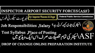 Inspector Airport Security Forces | Duties|| Salary|| Place of Posting || Test Syllabus ||ASF|| FPSC