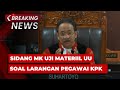 BREAKING NEWS - Sidang MK Uji Materiil UU Terkait Larangan Pegawai KPK Bertemu Pihak Perkara