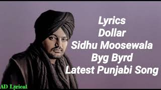 Lyrics: Dollar | Sidhu Moosewala | Byg Byrd | Latest Punjabi Song