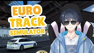 【EURO TRACK SIMULATOR】あ、僕だけど～海外ドライブデートせん？？日本と優先方向が逆？大丈夫大丈夫！日本での運転がそもそもできてないから！ 2024年12月27日