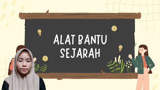 PEMEBELAJARAN TENTANG PENGERTIAN SEJARAH DAN ALAT BANTU SEJARAH