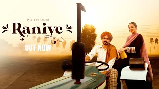 Raniye (Official Video) Pavitar Lassoi | New Punjabi Song 2024 | Latest Punjabi Songs 2024